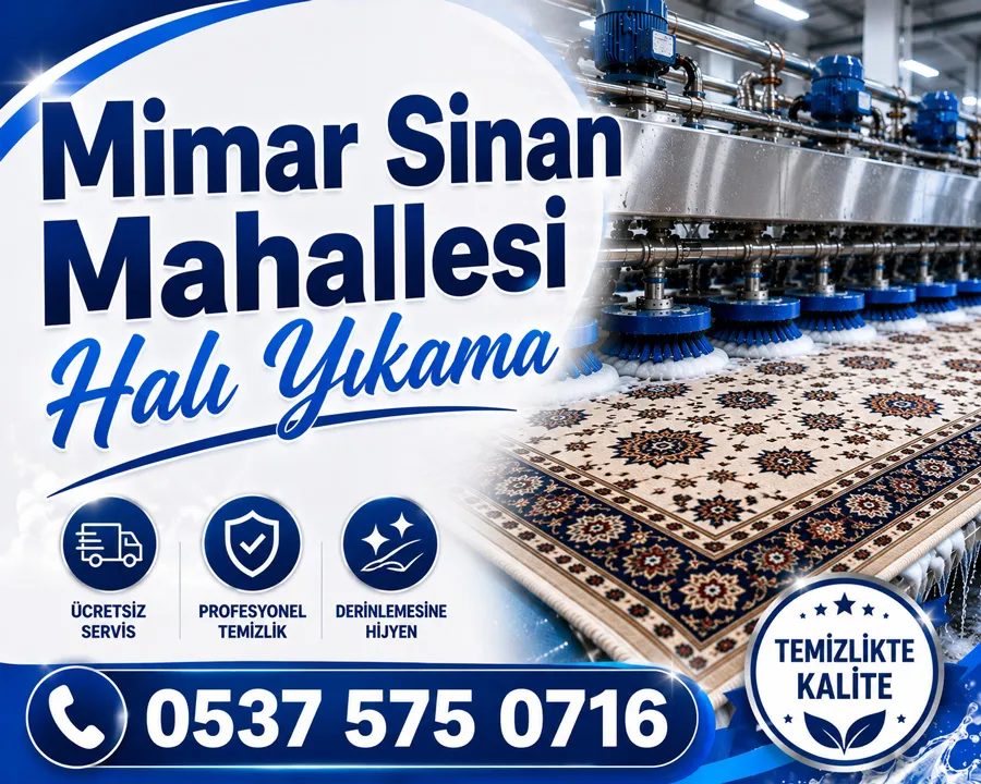 Mimar Sinan Mahallesi’nde Güvenilir Halı Yıkama Hizmeti